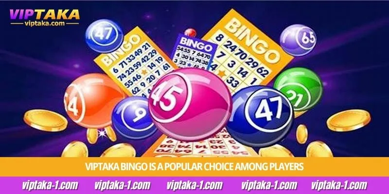 Viptaka Bingo is a popular choice among players