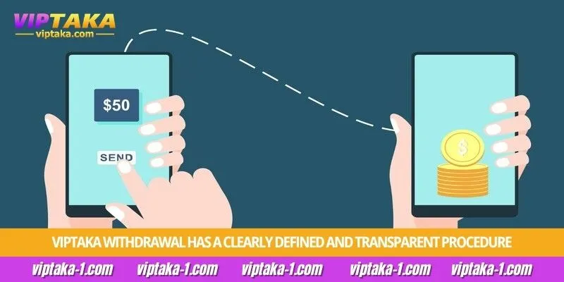 Viptaka withdrawal has a clearly defined and transparent procedure